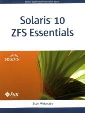 Solaris 10 ZFS Essentials - Scott Watanabe