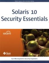 Solaris 10 Security Essentials -  Sun Microsystems Security Engineers