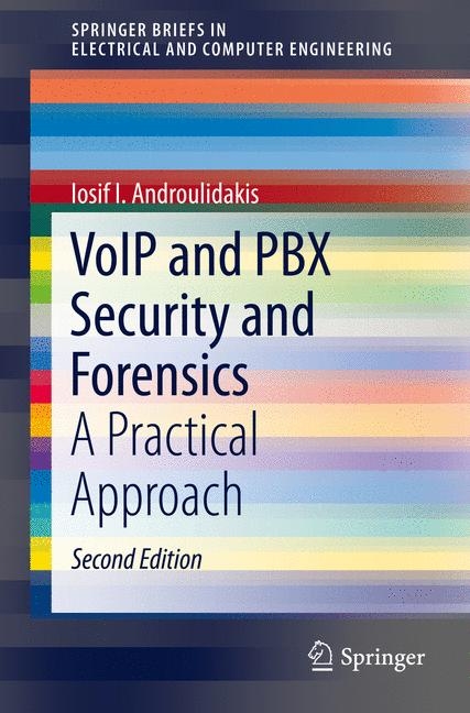 VoIP and PBX Security and Forensics - Iosif I. Androulidakis