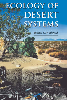 Ecology of Desert Systems - Walter G. Whitford