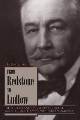 From Redstone to Ludlow -  Munsell F. Darrell Munsell
