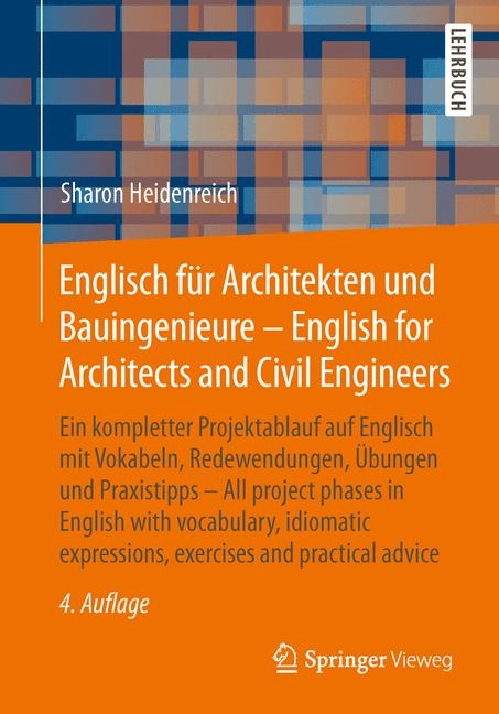 Englisch für Architekten und Bauingenieure - English for Architects and Civil Engineers - Sharon Heidenreich