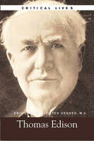 Thomas Edison, Critical Lives - Rudolph Valier Alvarado