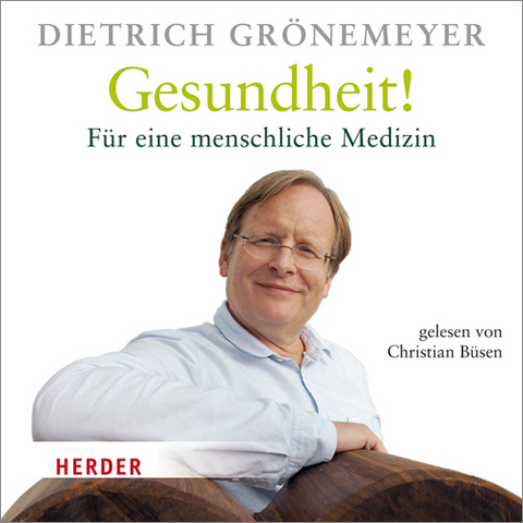 Gesundheit! - Dietrich Grönemeyer