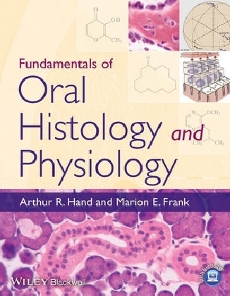 Fundamentals of Oral Histology and Physiology - Arthur R. Hand, Marion E. Frank