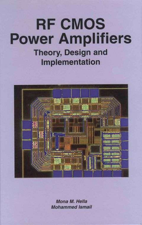 RF CMOS Power Amplifiers: Theory, Design and Implementation - Mona M. Hella, Mohammed Ismail