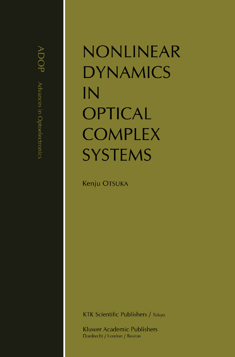 Nonlinear Dynamics in Optical Complex Systems - Kenju Otsuka