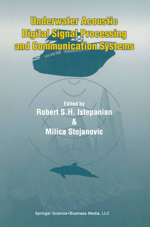 Underwater Acoustic Digital Signal Processing and Communication Systems - 