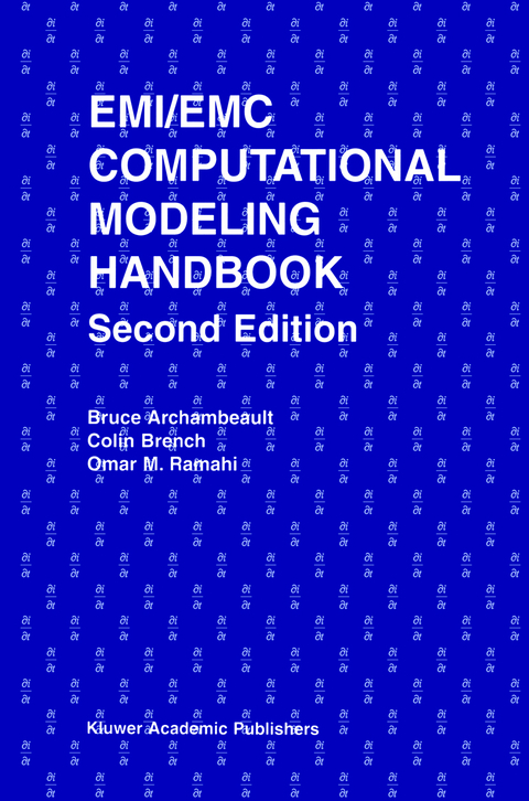 EMI/EMC Computational Modeling Handbook - Bruce R. Archambeault, Omar M. Ramahi, Colin Brench