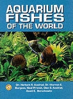 Aquarium Fishes of the World - Glen S. Axelrod,  etc.
