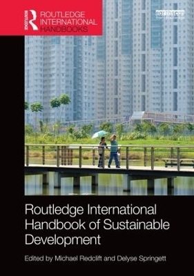 Routledge International Handbook of Sustainable Development - 