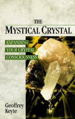 The Mystical Crystal - Geoffrey Keyte