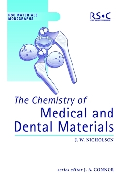 The Chemistry of Medical and Dental Materials - John W Nicholson