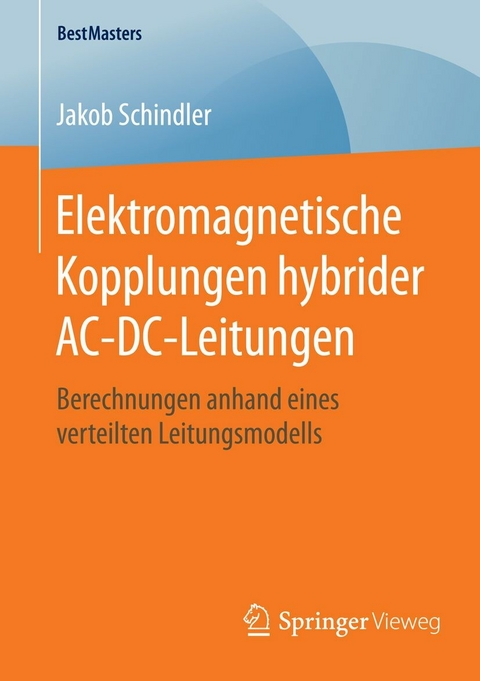 Elektromagnetische Kopplungen hybrider AC-DC-Leitungen -  Jakob Schindler