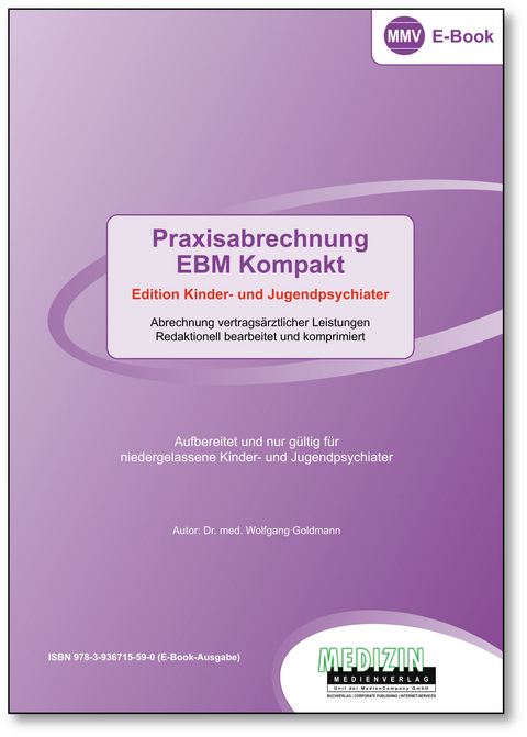 Praxisabrechnung EBM Kompakt -  Dr. med. Wolfgang Goldmann