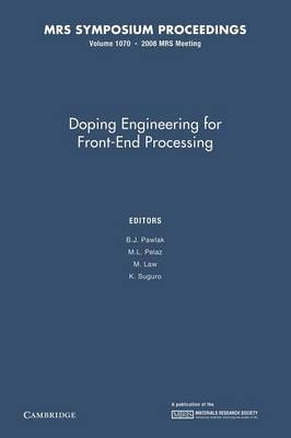 Doping Engineering for Front-End Processing: Volume 1070 - 