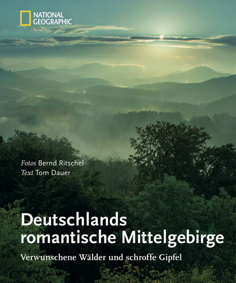 Deutschlands romantische Mittelgebirge - Tom Dauer