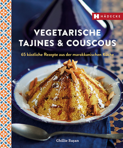 Vegetarische Tajines & Couscous - Ghillie Basan