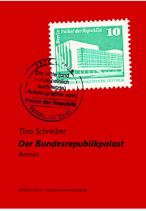 Der Bundesrepublikpalast - Tino Schreiber