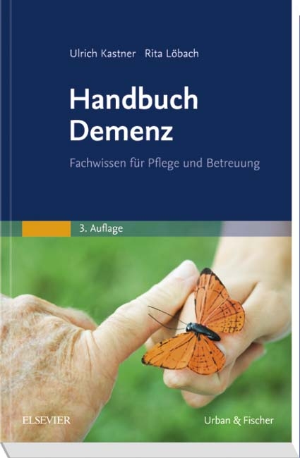 Handbuch Demenz - Ulrich Kastner, Rita Löbach