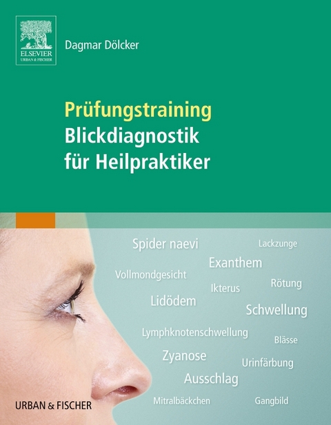Prüfungstraining Blickdiagnostik für Heilpraktiker - Dagmar Dölcker