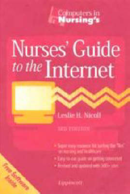 "Computers in Nursing"'s Nurses' Guide to the Internet - Leslie H. Nicoll