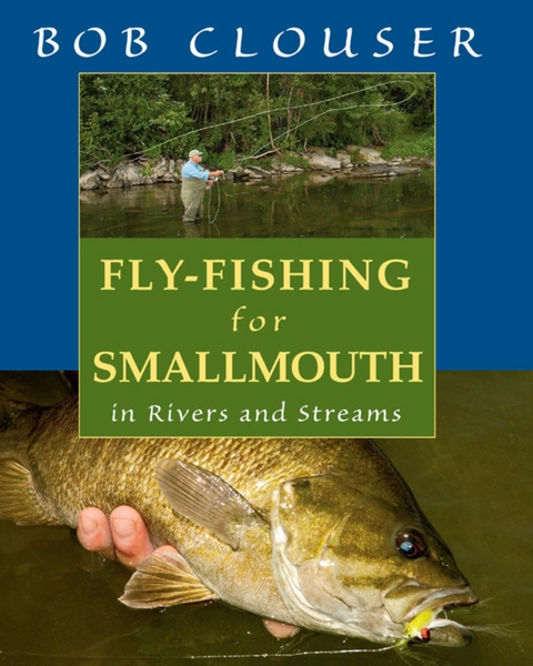 Fly-Fishing for Smallmouth -  Bob Clouser