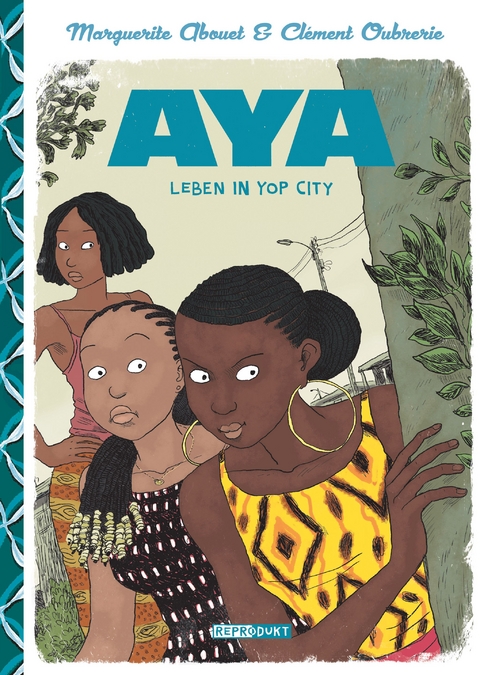 Aya: Leben in Yop City - Marguerite Abouet, Clément Oubrerie
