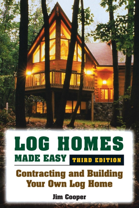 Log Homes Made Easy -  Jim Cooper