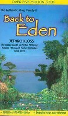 Back to Eden - Jethro Kloss