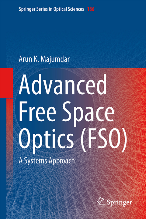 Advanced Free Space Optics (FSO) - Arun K. Majumdar