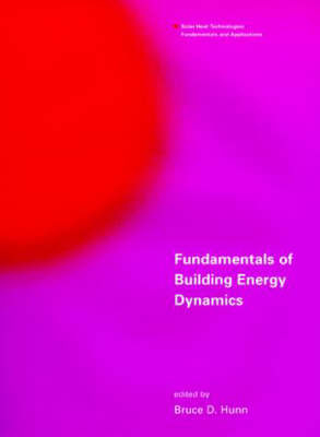 Fundamentals of Building Energy Dynamics - Bruce D. Hunn