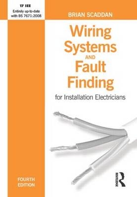 Wiring Systems and Fault Finding - Brian Scaddan