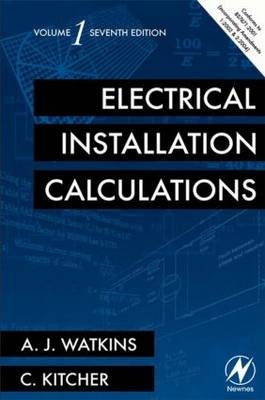 Electrical Installation Calculations - A. J. Watkins, Chris Kitcher