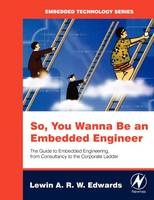 So You Wanna Be an Embedded Engineer - Lewin Edwards