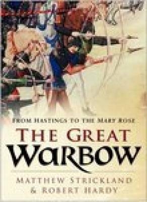Great Warbow - Robert Hardy, Matthew Strickland