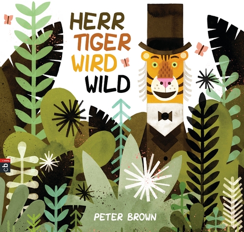 Herr Tiger wird wild - Peter Brown