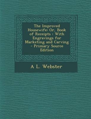 The Improved Housewife - A L Webster