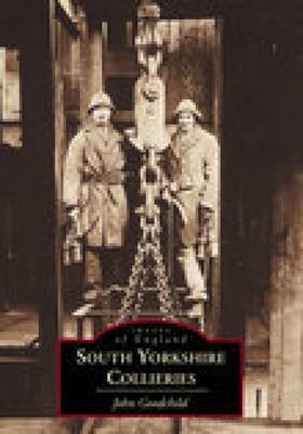 South Yorkshire Collieries - John Goodchild