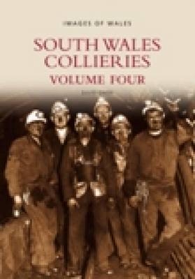 South Wales Collieries Volume 4 - David Owen