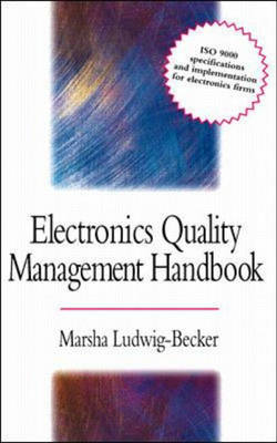 Electronic Systems Quality Management Handbook - Marsha Ludwig-Becker