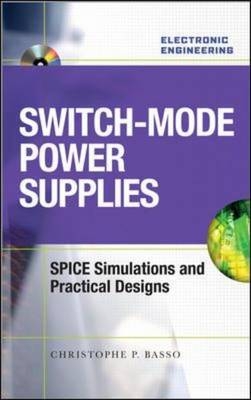 Switch-Mode Power Supplies Spice Simulations and Practical Designs - Christophe Basso