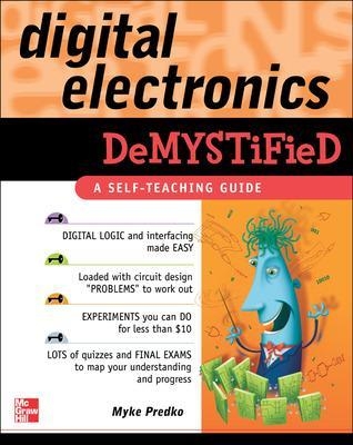 Digital Electronics Demystified - Myke Predko