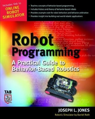 Robot Programming - Joe Jones, Daniel Roth