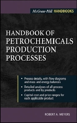 Handbook of Petrochemicals Production Processes - Robert A. Meyers