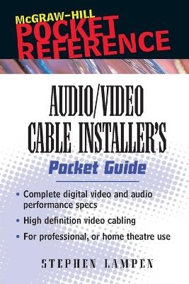 Audio/Video Cable Installer's Pocket Guide - Stephen Lampen