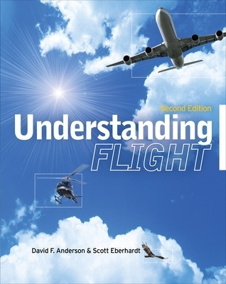 Understanding Flight, Second Edition - David Anderson, Scott Eberhardt