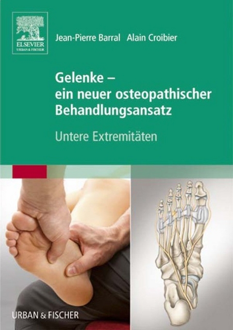 Gelenke - ein neuer osteopathischer Behandlungsansatz - 