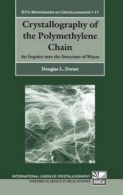 Crystallography of the Polymethylene Chain - Douglas L. Dorset