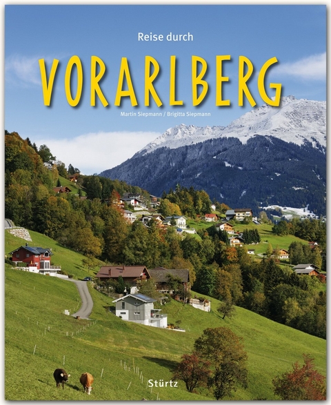 Reise durch Vorarlberg - Brigitta Siepmann